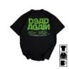 Any Means Necessary Merch Store Shop Dead Again T-Shirt