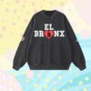 Bronx Native Shop Merch Store El Bronx Lim Ed Valentines Day Sweatshirt