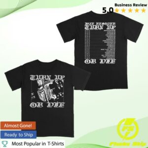 Deadair Shop Merch Store Turn Up Or Die Black Tour Tee