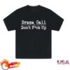 Drama Call Merch Store Thin-Line Tee