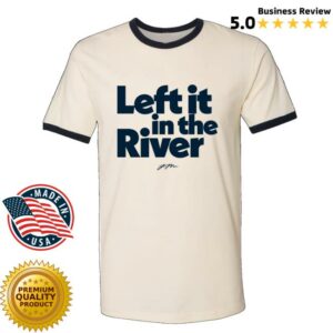 kenny Jamie Macdonald Merch Shop Store Left It In The River Unisex Shirt