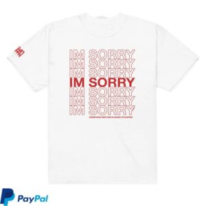 Netflix Shop Merch Store Something Very Bad Is Going To Happen Comfort Colors T-Shirt I'm Sorry