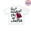 Official Ghost Racing Merch Store Call My Lawyer Shirt