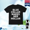 kenny Sallie Gracee Merch Store Blue Collar Makes Her Premium Tee