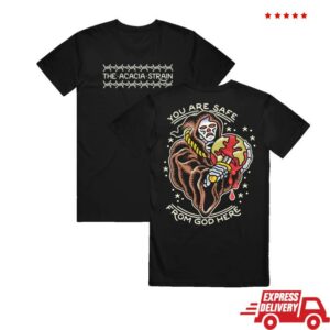 kenny You Are Safe From God Here Merch Store The Acacia Strain Yasfgh Reaper Shirt