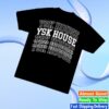 You Should Know Merch Store Ysk House Tee