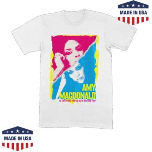 Amy Macdonald Merch Store Is This What You'Ve Been Waiting For White T-Shirt