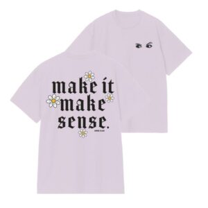 Annie Elise Merch Store Make It Make Sense T-Shirt