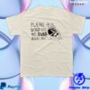 Bears In Trees Merch Store Please Don't Call Me Pigeon T Shirt