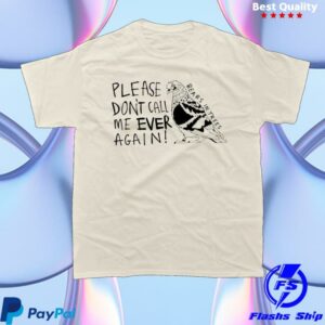 Bears In Trees Merch Store Please Don't Call Me Pigeon T Shirt