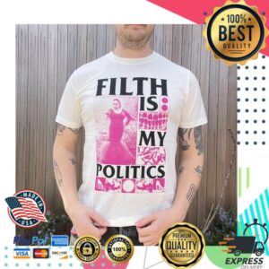 Blacklodgepress Merch Store Filth Is My Politics Off-White T-Shirt