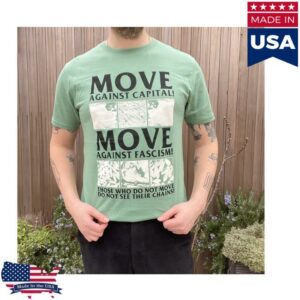 Blacklodgepress Merch Store Move Against Capital Move Against Fascism T-Shirt