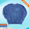 Blank Clo Merch Store Candice King Burn It Crewnecks 1 Blank Clo Merch Store Candice King Burn It Crewnecks