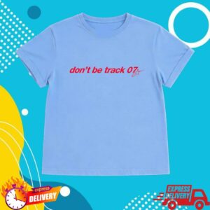Chiara Oliver Merch Store Don't Be Track Shirt