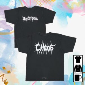 Deadly Doll Merch Store Dd Chaos T