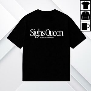 Dropout Store Merch Of The Month April 26 Sighs Queen T-Shirt