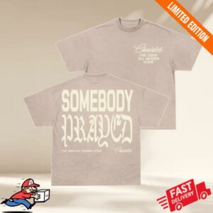 General Store Merch Somebody Prayed T-Shirt