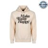 Merchlabs Connor Tomlinson Make Today Happy Hoodie