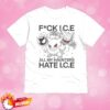 Okami Jpg Merch Store Fuck Ice All My Haunters Hate Ice Shirt