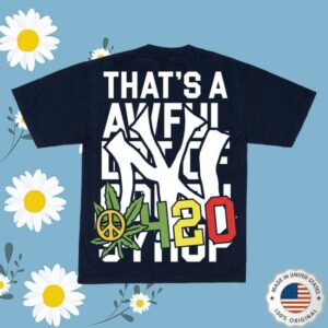 Thats A Awful Lot Of Cough Syrup Store Merch Shop Alocs Nyc 4-20 T-Shirt