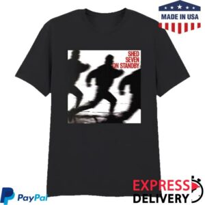 Shed Seven Merch Shop Store On Standby T-Shirt
