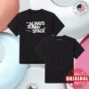 Spacex Merch Store Spacex Unisex It's Always Sunny In Space T-Shirt