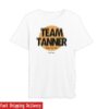Tanner Smith Merch Store Team Tanner Tee