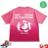 Drpply Merch Shop Store Sunfade Not Tryna Be Everyone Boxy Fit T-Shirt