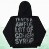 Thats A Awful Lot Of Cough Syrup Store Merch Shop Alocs Smoke Hoodie 6 Thats A Awful Lot Of Cough Syrup Store Merch Shop Alocs Smoke Hoodie