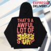 Thats A Awful Lot Of Cough Syrup Store Merch Shop Awful Lot Of Jokes Up Hoodie