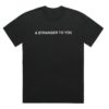 Loathe Merch Shop Loathe A Stranger To You T-Shirt