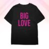 Goosetheband Big Love Benefit Tee