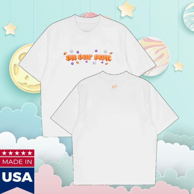 Naomi Jon Merch Store On Our Own T-Shirt